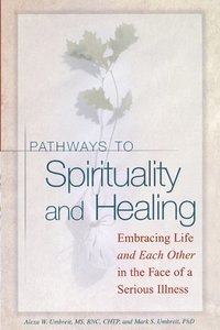 bokomslag Pathways To Spirituality and Healing