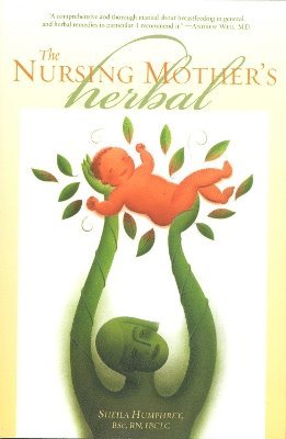 bokomslag The Nursing Mother's Herbal