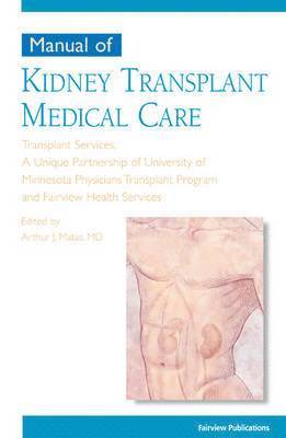 Manual of Kidney Transplant Medical Care 1