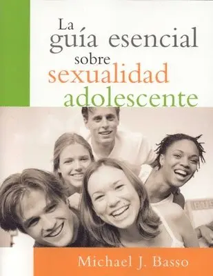 Michael J. Basso - La guia esencial sobre sexualidad adolescente, Häftad. Tillgänglighet: Tillfälligt slut