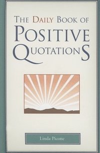 bokomslag The Daily Book of Positive Quotations