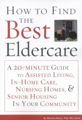 bokomslag How to Find the Best Eldercare