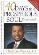 bokomslag 40 Days to a Prosperous Soul Devotional: When You Know Your Purpose, It's Time to Unlock Your Abundance