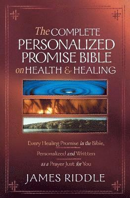 Complete Personalized Promise Bible On Health And Healing