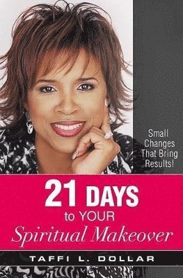 bokomslag 21 Days to Your Spiritual Makeover