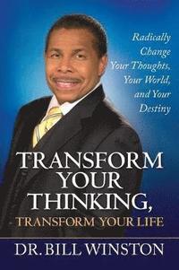 bokomslag Transform Your Thinking, Transform Your Life