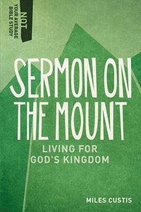 bokomslag Sermon on the Mount  Living for God`s Kingdom