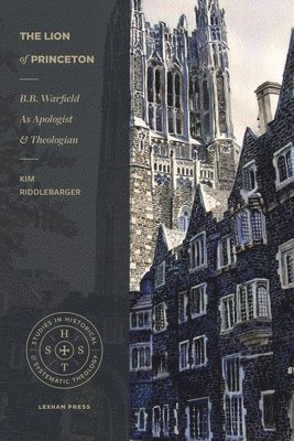Kim Riddlebarger - Lion of Princeton, Häftad