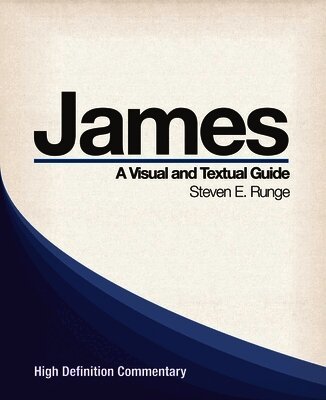 Steven E. Runge - High Definition Commentary: James, Häftad