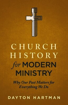 Hartman - Why Our Past Matters for Everything We Do, Häftad