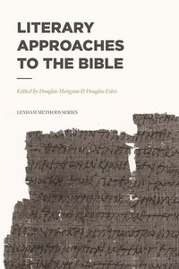 bokomslag Literary Approaches to the Bible
