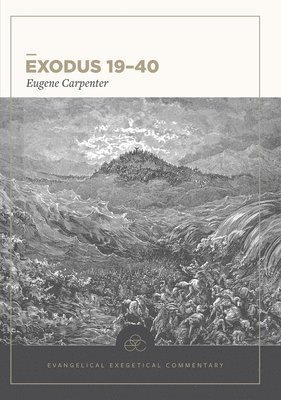 bokomslag Exodus 1940: Evangelical Exegetical Commentary