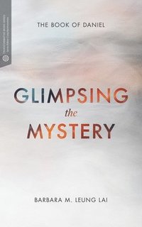 bokomslag Glimpsing the Mystery