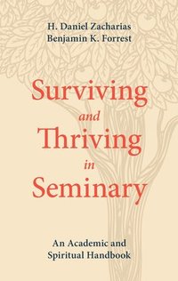 bokomslag Surviving and Thriving in Seminary