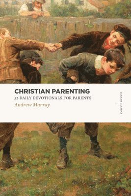 bokomslag 52 Daily Devotionals for Parents