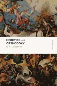 bokomslag Heretics and Orthodoxy
