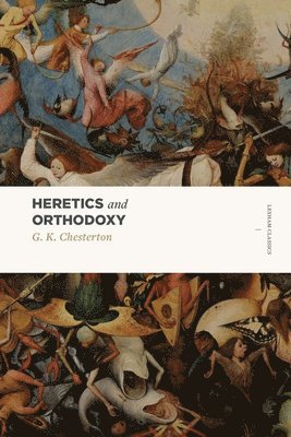 bokomslag Heretics and Orthodoxy