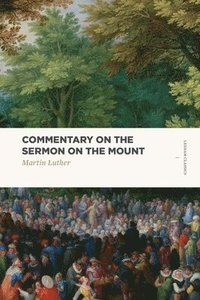 bokomslag Commentary on the Sermon on the Mount