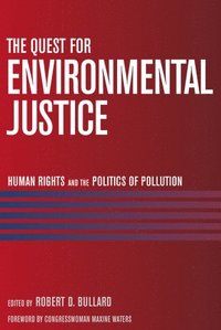 bokomslag The Quest For Environmental Justice
