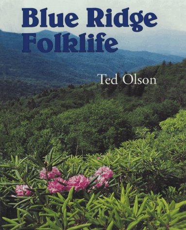 Ted Olson - Blue Ridge Folklife, Häftad