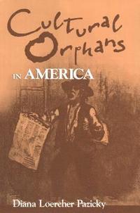 bokomslag Cultural Orphans in America