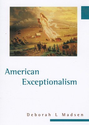 Deborah L. Madsen - American Exceptionalism, Häftad