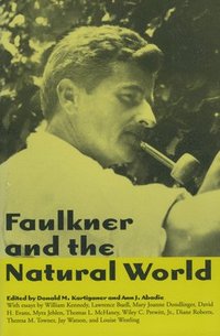 bokomslag Faulkner and the Natural World