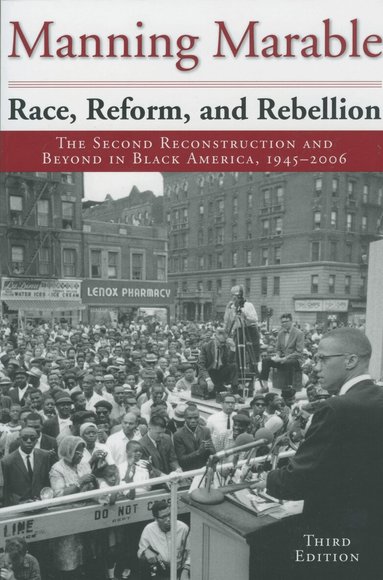 Manning Marable - Race, Reform, and Rebellion, Häftad