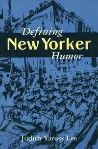 bokomslag Defining &quot;&quot;New Yorker&quot;&quot; Humor