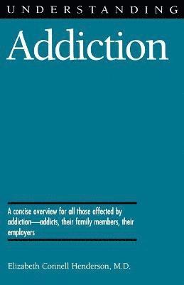 Understanding Addiction 1