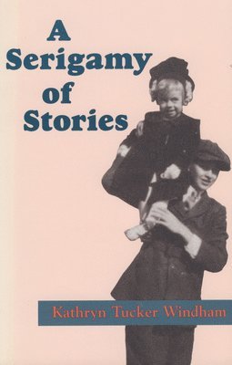 bokomslag A Serigamy of Stories