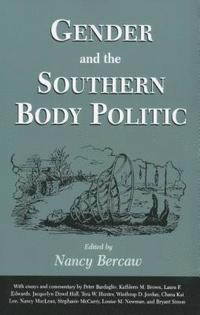 bokomslag Gender and the Southern Body Politic