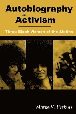 bokomslag Autobiography As Activism