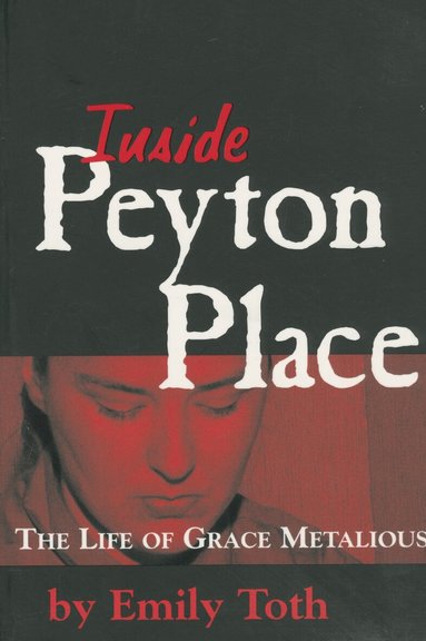 Emily Toth - Inside Peyton Place, Häftad