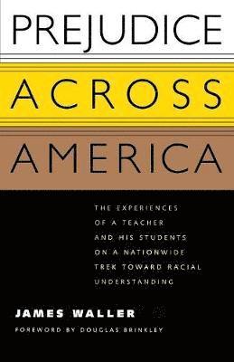 James Waller - Prejudice Across America, Häftad