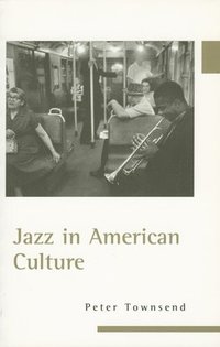 bokomslag Jazz in American Culture