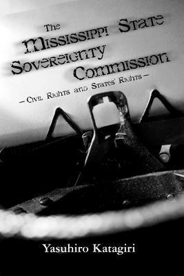 Yasuhiro Katagiri - Mississippi State Sovereignty Commission, Inbunden
