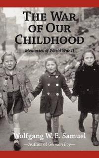 bokomslag The War of Our Childhood
