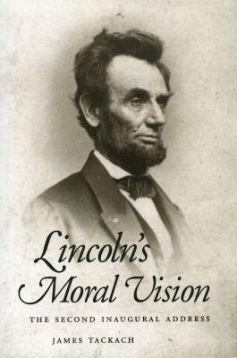 Lincoln's Moral Vision 1