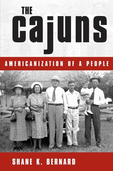 Shane K. Bernard - Cajuns, Häftad