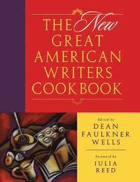 bokomslag New Great American Writers Cookbook