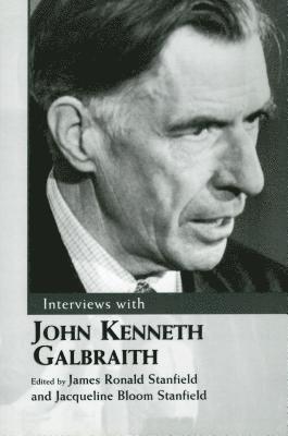 Interviews with John Kenneth Galbraith