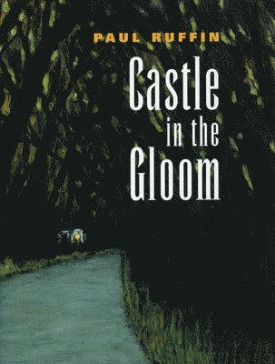 Castle in the Gloom
