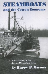 bokomslag Steamboats and the Cotton Economy