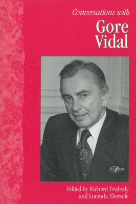Richard Peabody, Lucinda Ebersole - Conversations with Gore Vidal, Häftad