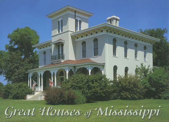 Great Houses of Mississippi 1