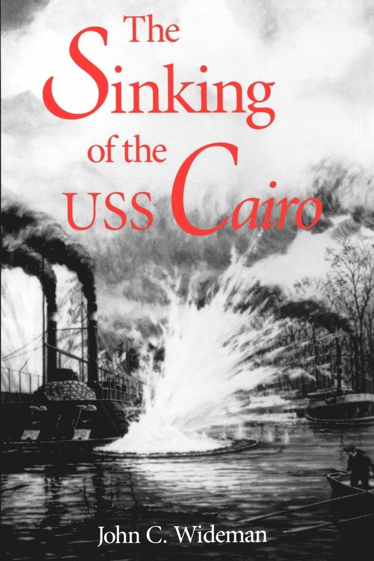 The Sinking of the USS Cairo 1