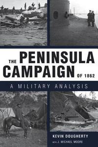 bokomslag The Peninsula Campaign of 1862