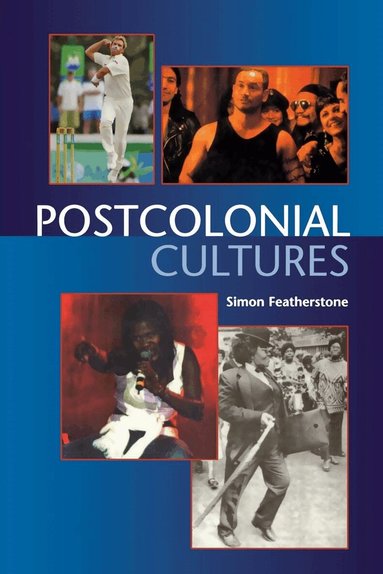 Simon Featherstone - Postcolonial Cultures, Häftad