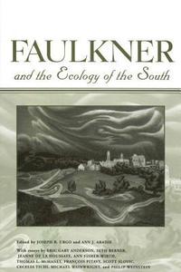 bokomslag Faulkner and the Ecology of the South